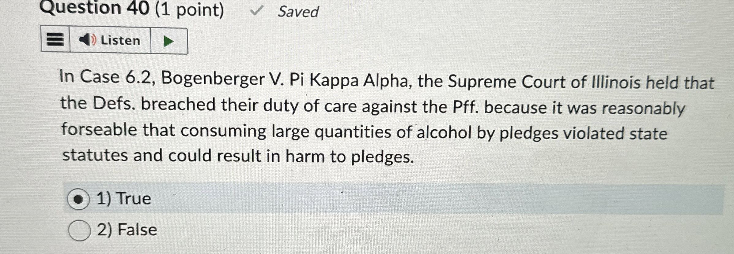  Question 40(1 point) Saved Listen In Case 6.2, Bogenberger V. Pi