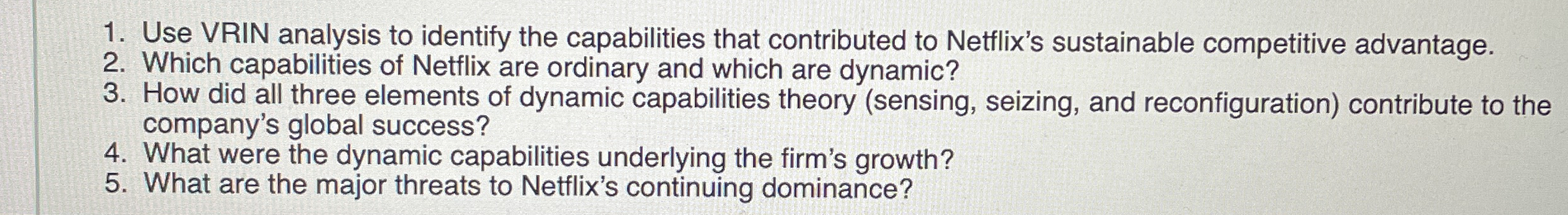  Use VRIN analysis to identify the capabilities that contributed to Netflix's