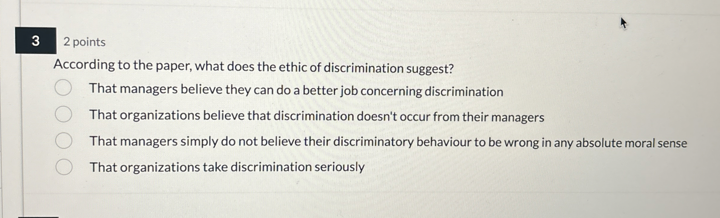  3 2 points According to the paper, what does the ethic