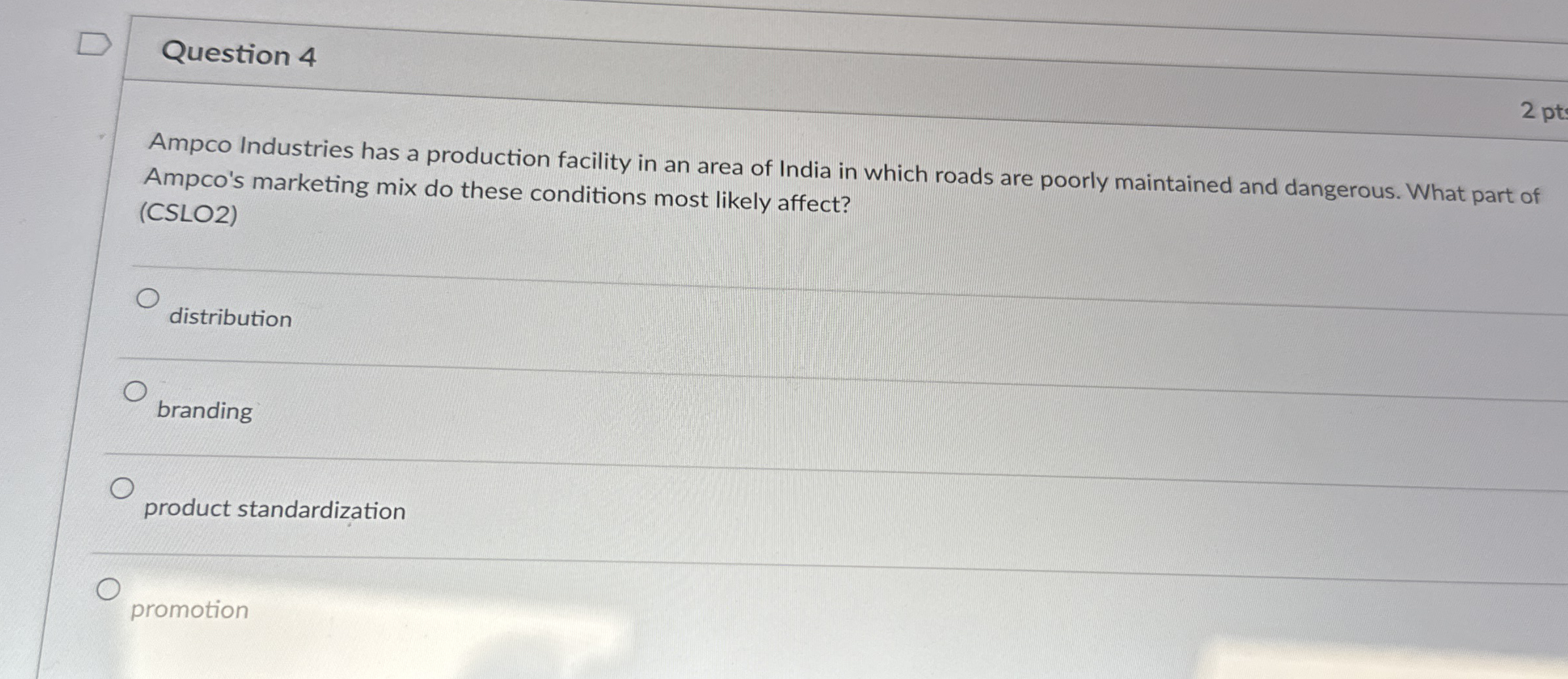  Question 4 2 pt Ampco Industries has a production facility in