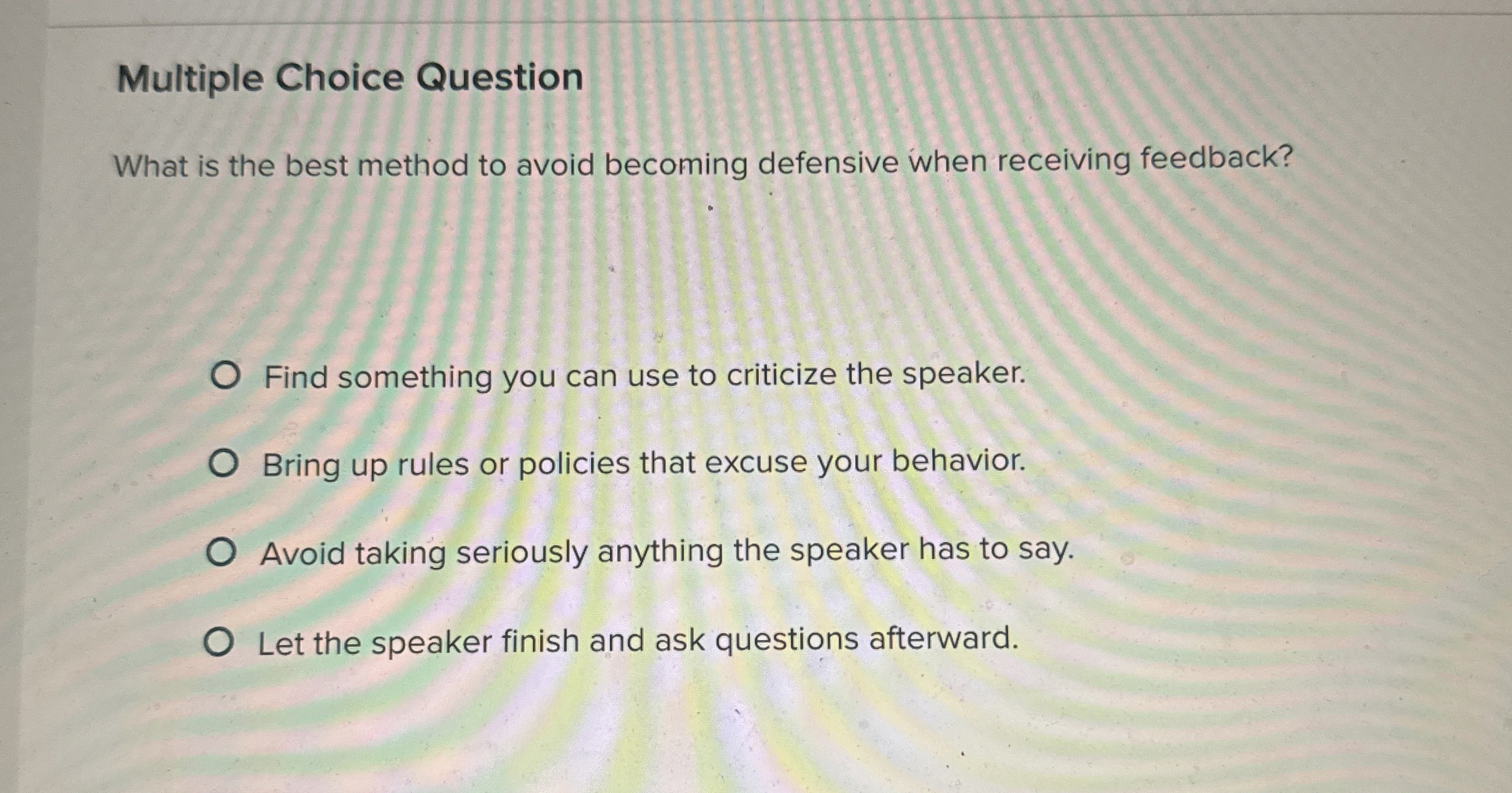  Multiple Choice Question What is the best method to avoid becoming