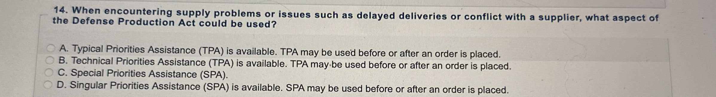  When encountering supply problems or issues such as delayed deliveries or