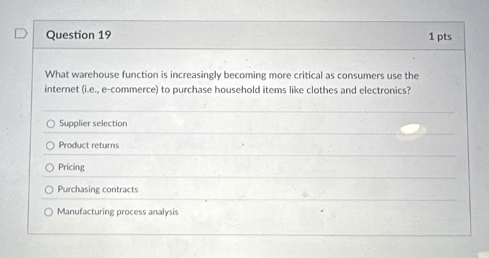  Question 19 What warehouse function is increasingly becoming more critical as