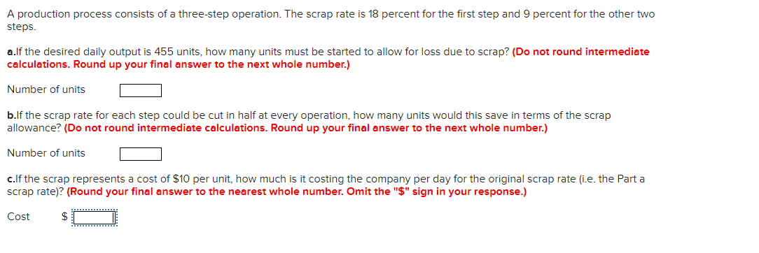  A production process consists of a three-step operation. The scrap rate