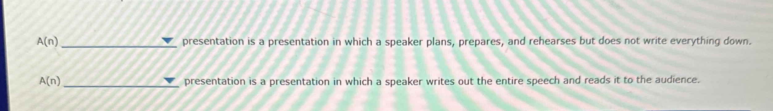  A(n) presentation is a presentation in which a speaker plans, prepares,