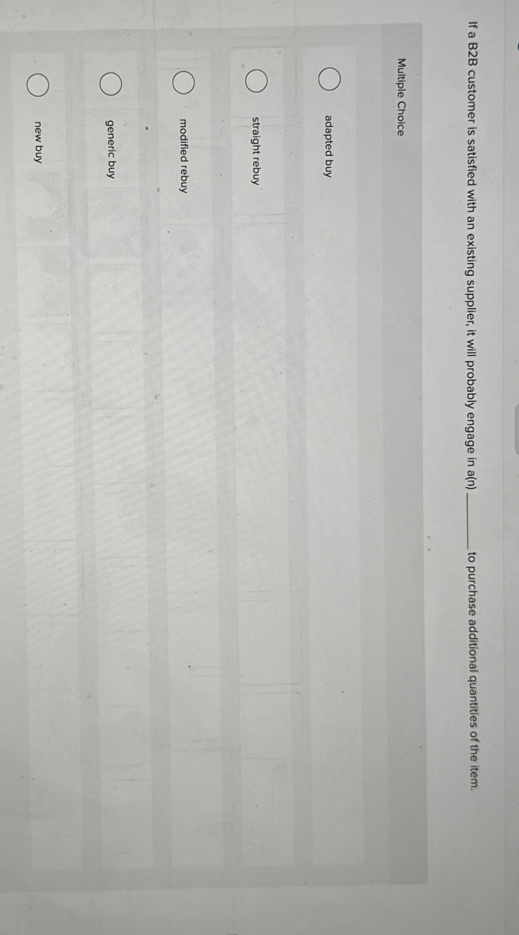  If a B2B customer is satisfied with an existing supplier, it