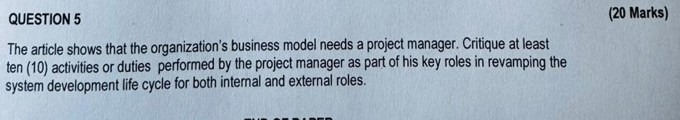  QUESTION 5 (20 Marks) The article shows that the organization's business