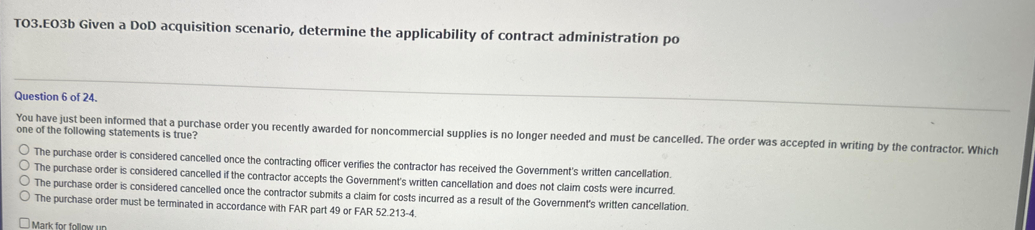  TO3.EO3b Given a DoD acquisition scenario, determine the applicability of contract
