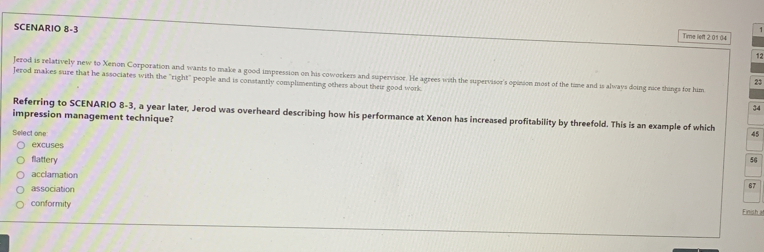  SCENARIO 8-3 Time left 2:01:04 Jerod makes sure that he associates