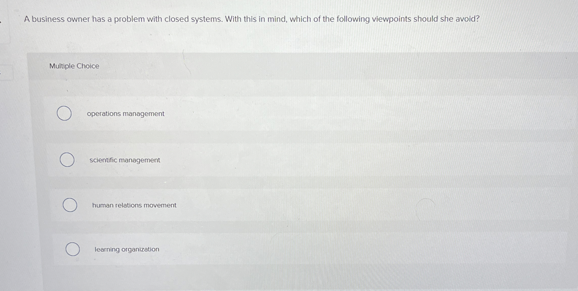  A business owner has a problem with closed systems. With this