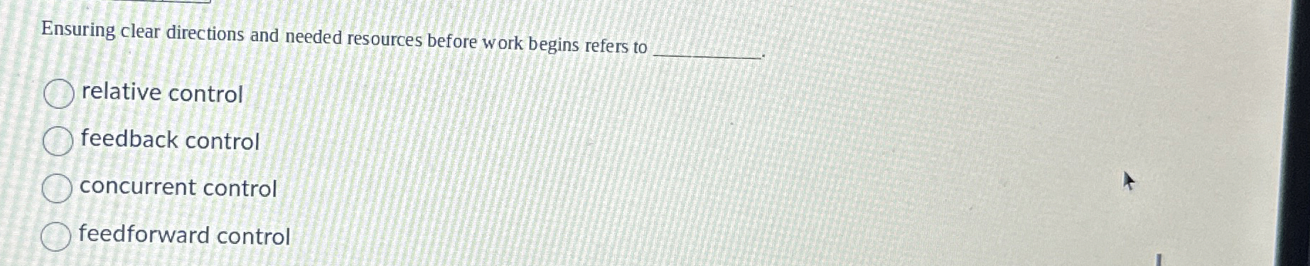  Ensuring clear directions and needed resources before work begins refers to