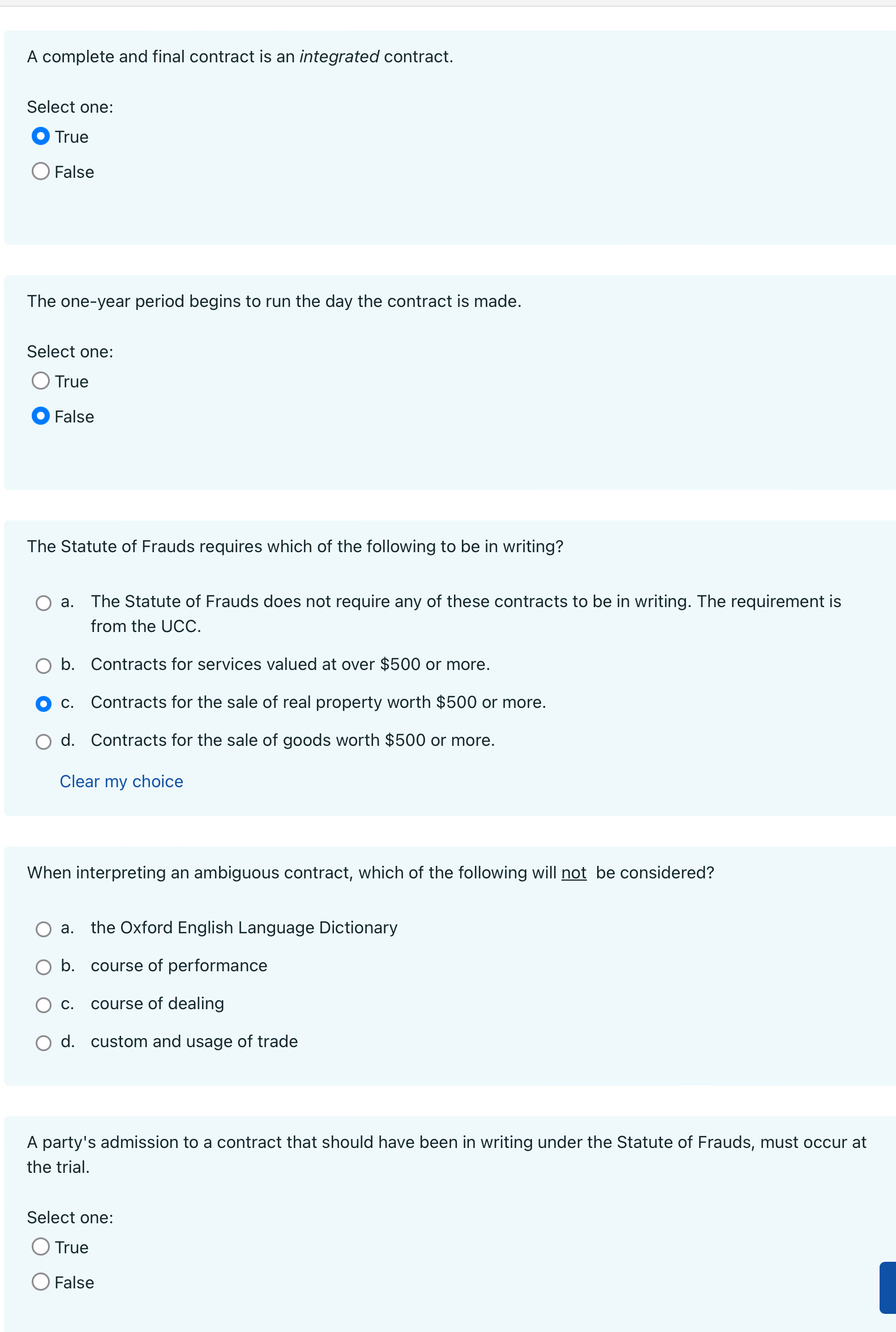  A complete and final contract is an integrated contract. Select one: