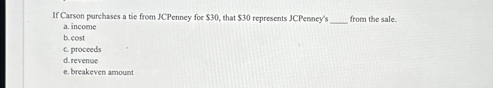 If Carson purchases a tie from JCPenney for $30, that $30