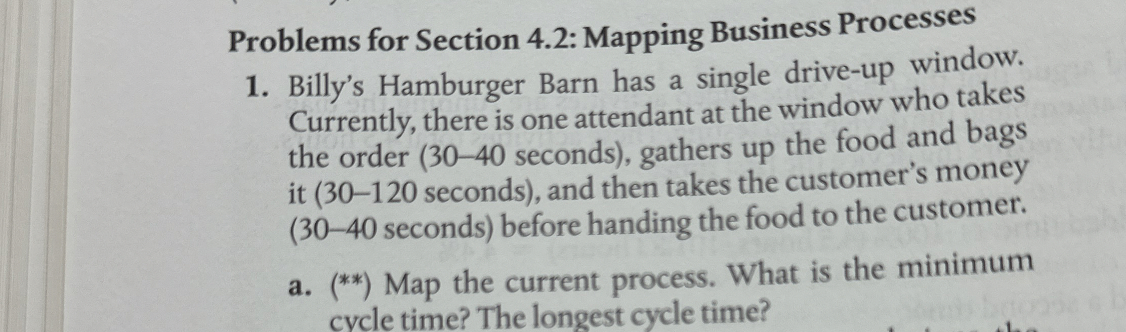  Problems for Section 4.2: Mapping Business Processes Billy's Hamburger Barn has