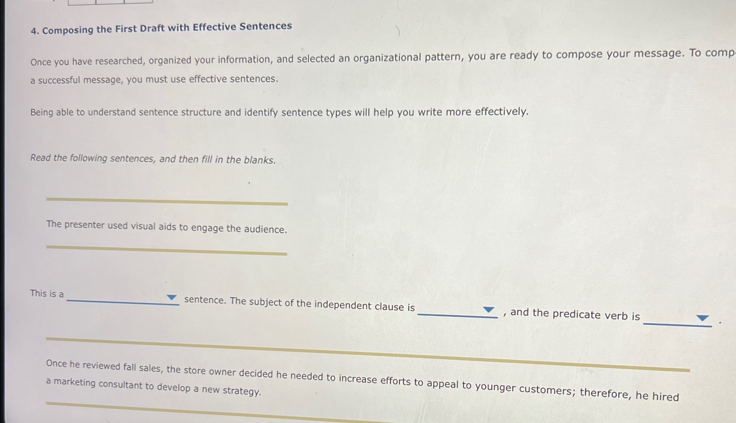  Composing the First Draft with Effective Sentences Once you have researched,