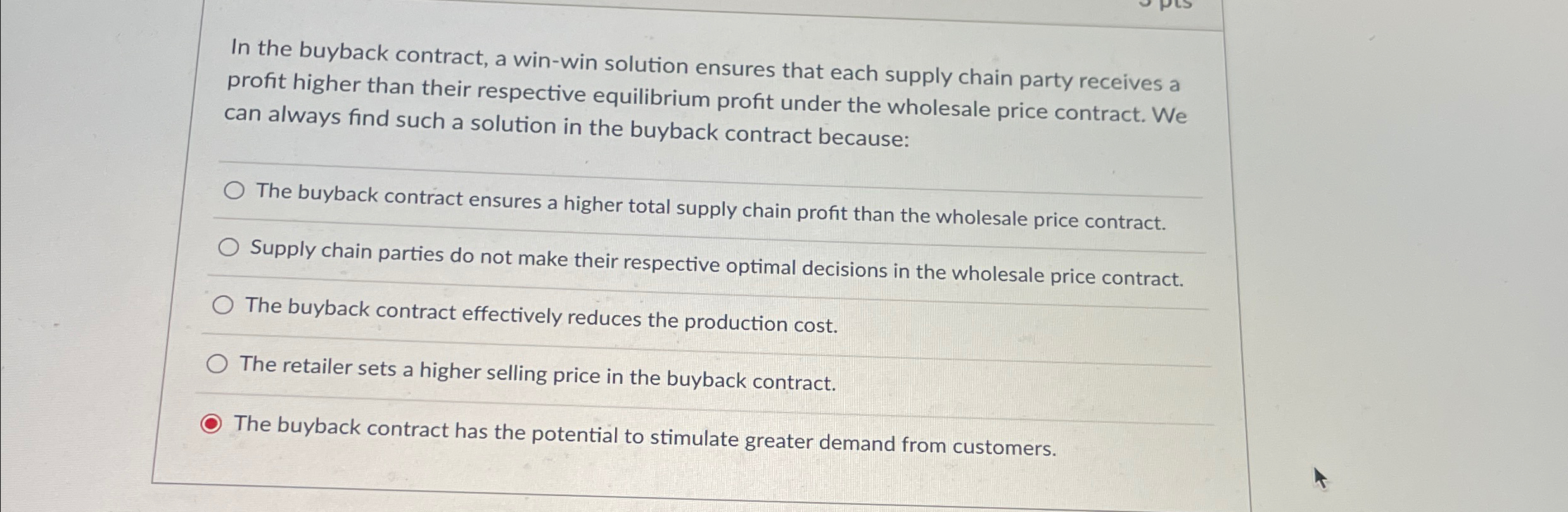  In the buyback contract, a win-win solution ensures that each supply