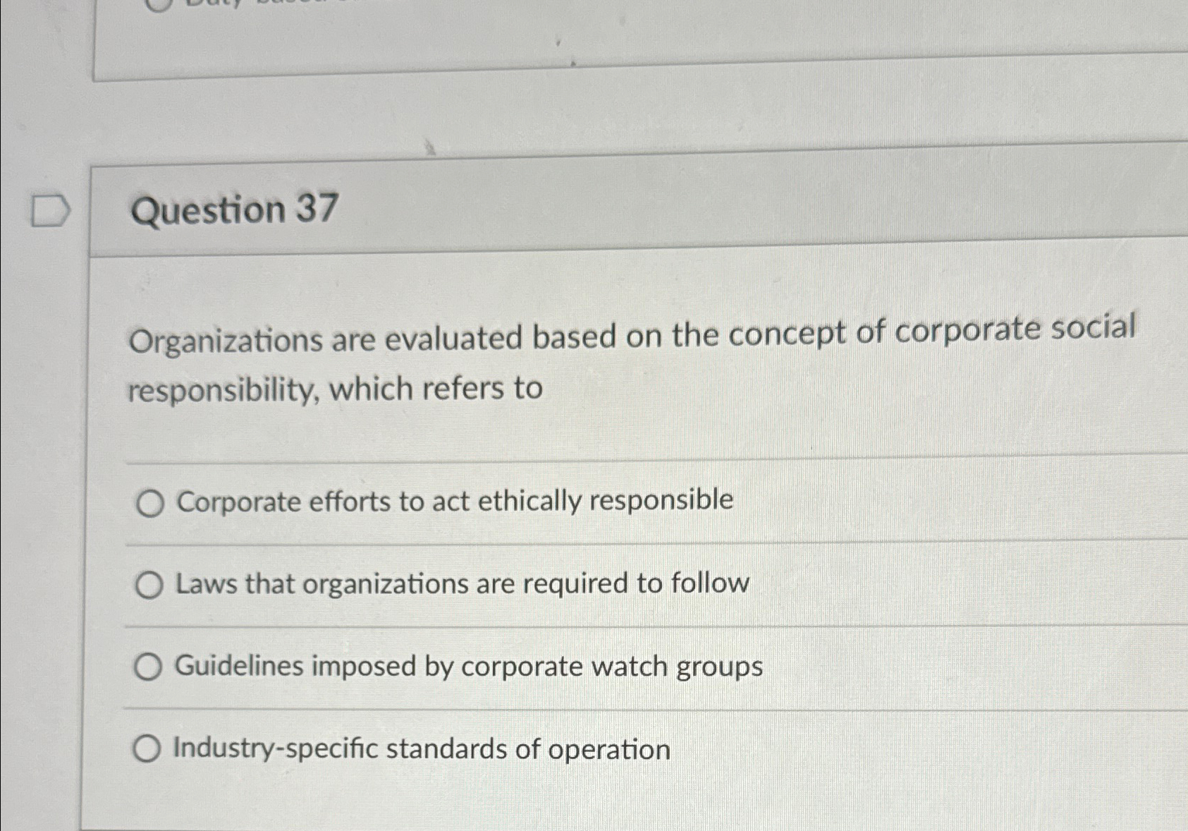  Question 37 Organizations are evaluated based on the concept of corporate