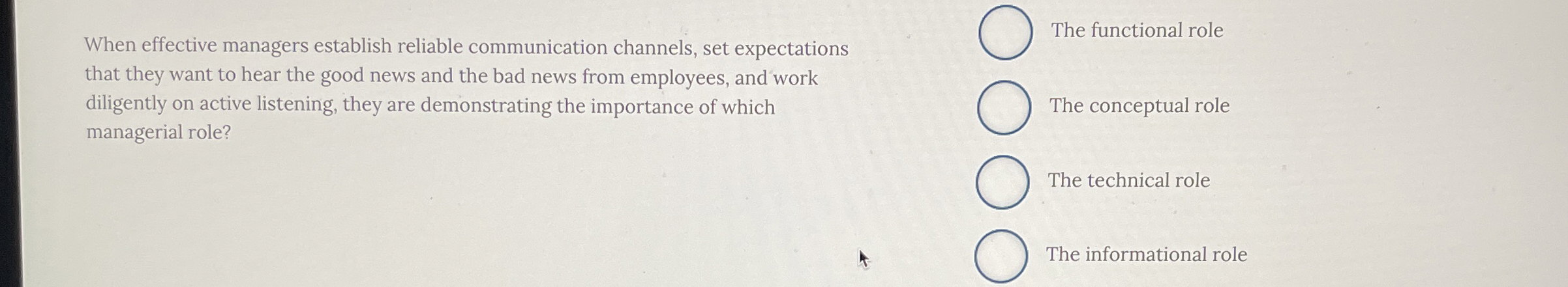  When effective managers establish reliable communication channels, set expectations that they