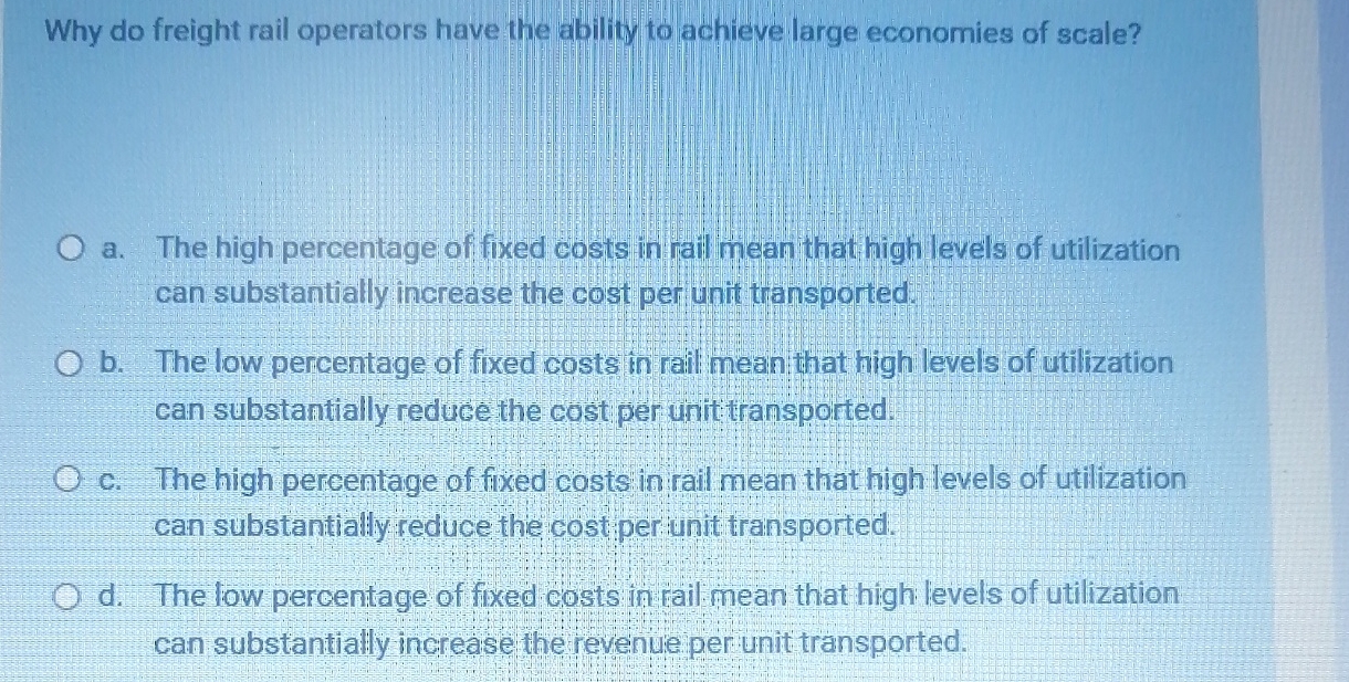  Why do freight rail operators have the ability to achieve large