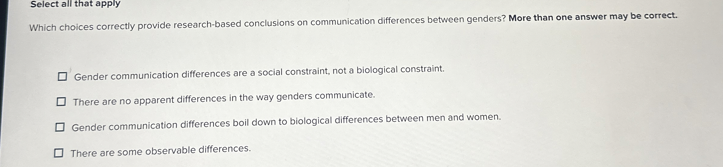  Select all that apply Which choices correctly provide research-based conclusions on