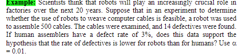  Example: Scientists think that robots will play an increasingly crucial role