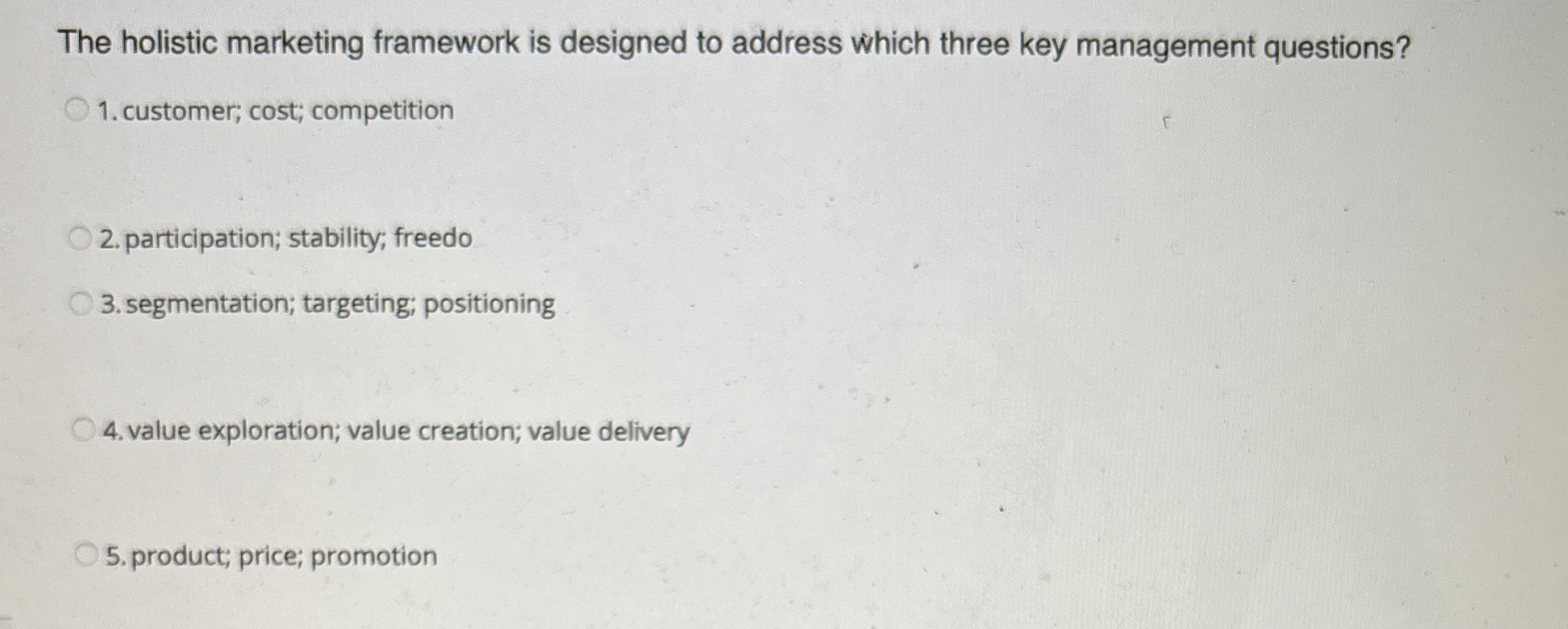  The holistic marketing framework is designed to address which three key