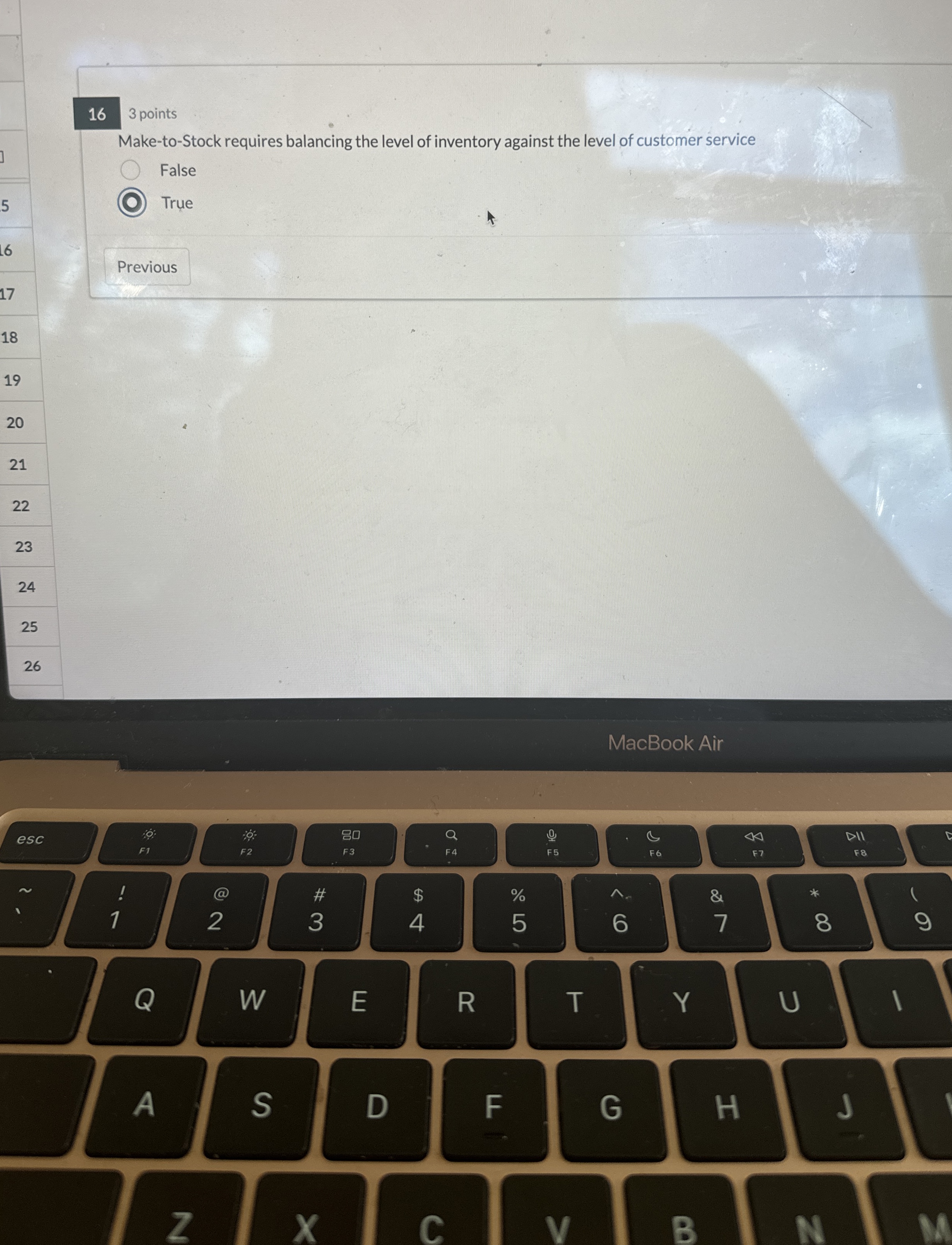 16 3 points Make-to-Stock requires balancing the level of inventory against