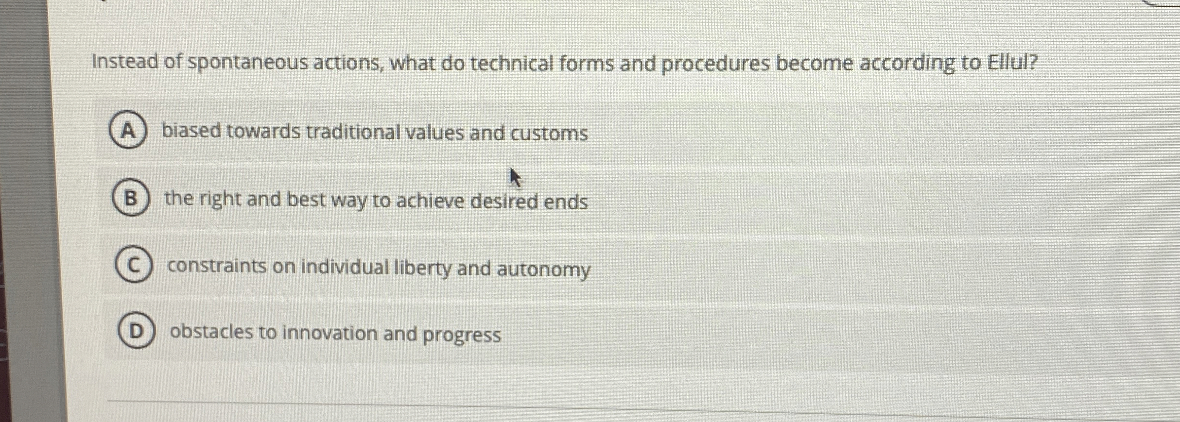  Instead of spontaneous actions, what do technical forms and procedures become