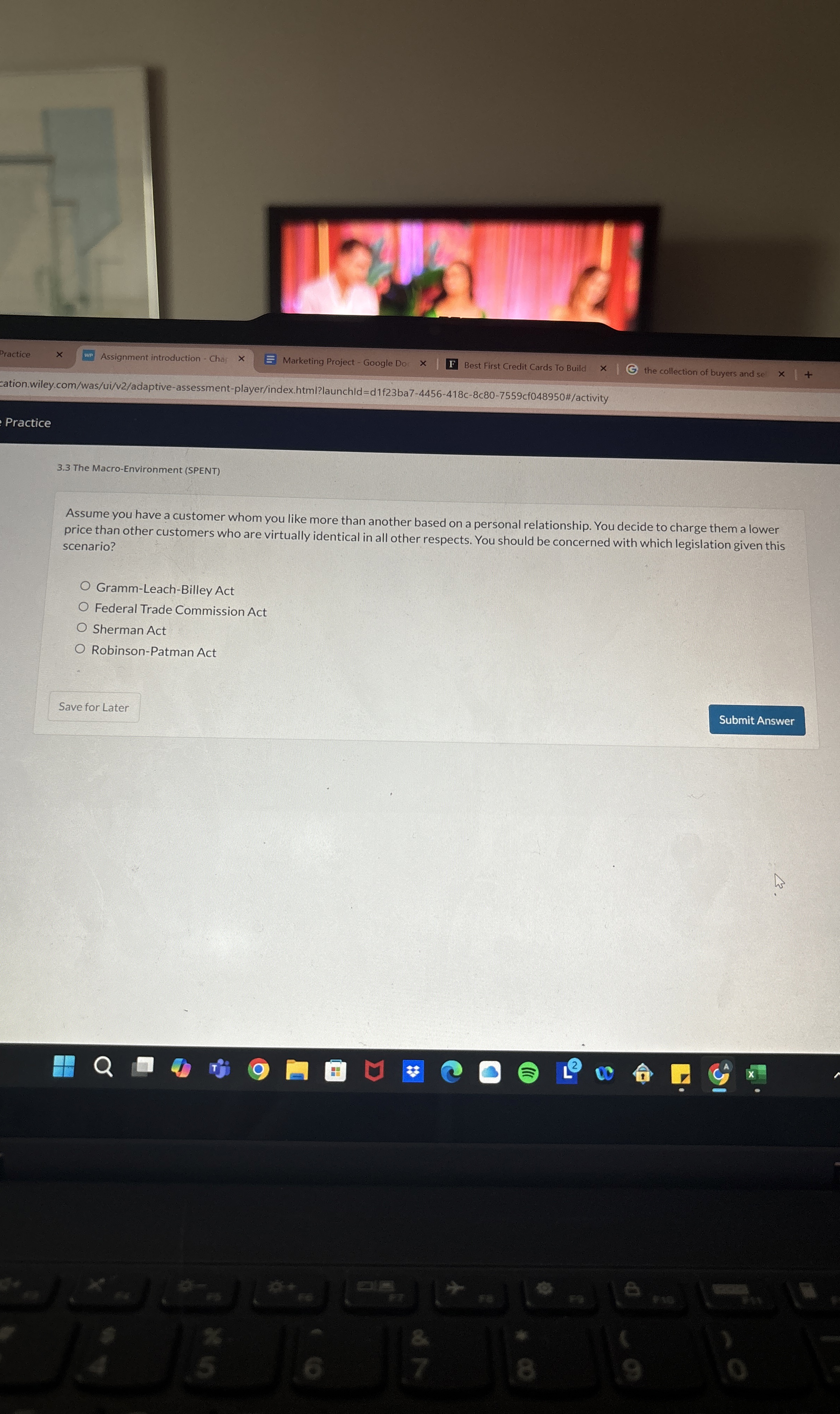  3.3 The Macro-Environment (SPENT) Assume you have a customer whom you