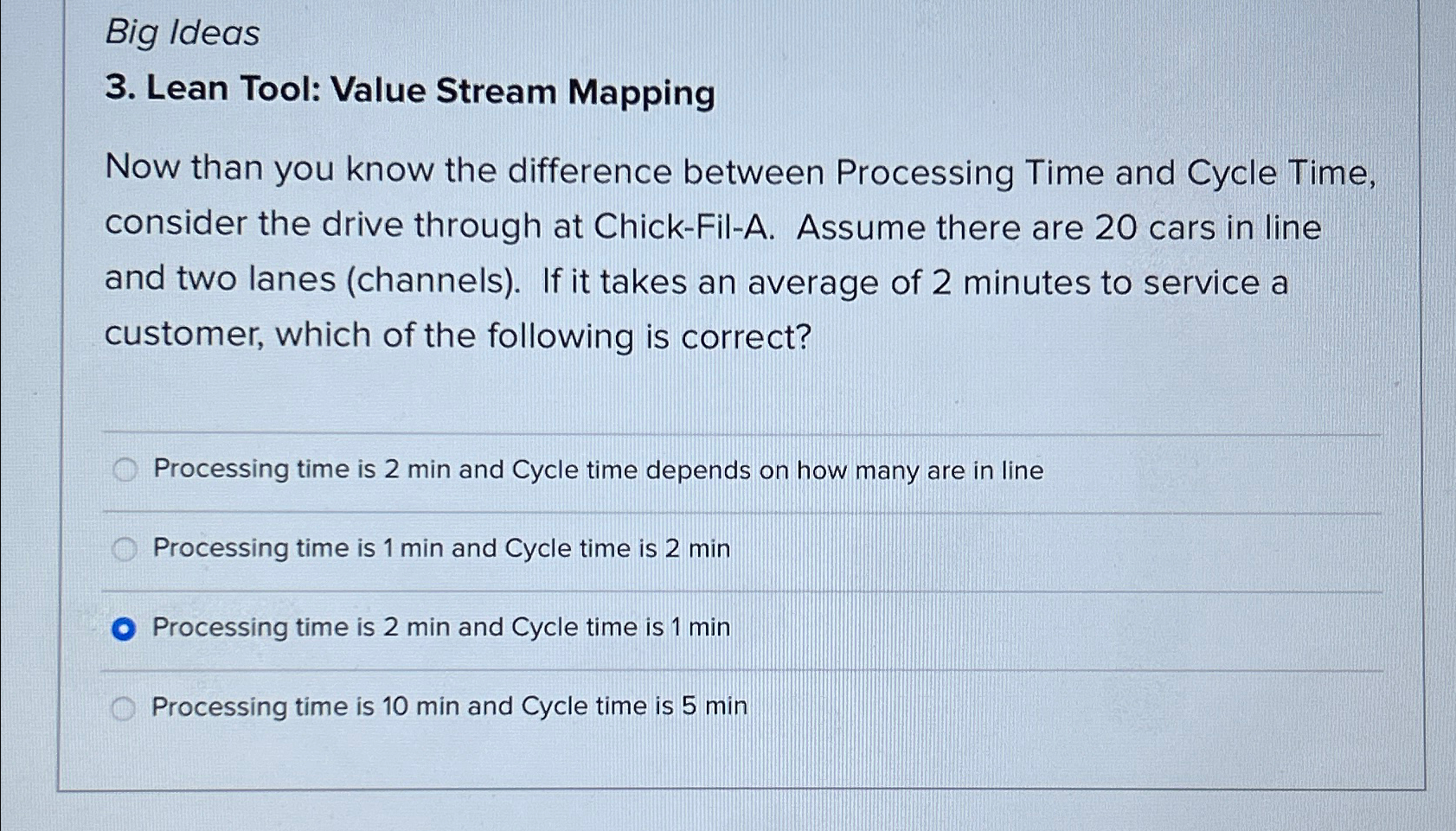  Big Ideas 3. Lean Tool: Value Stream Mapping Now than you
