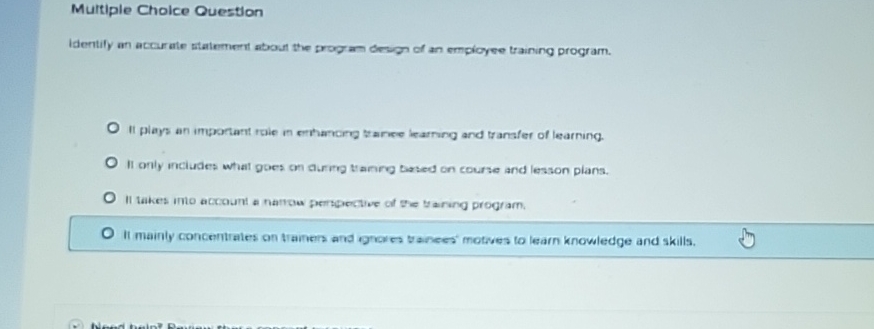  Murtiple Choice Question Identify an accurate statement about the progran desgof