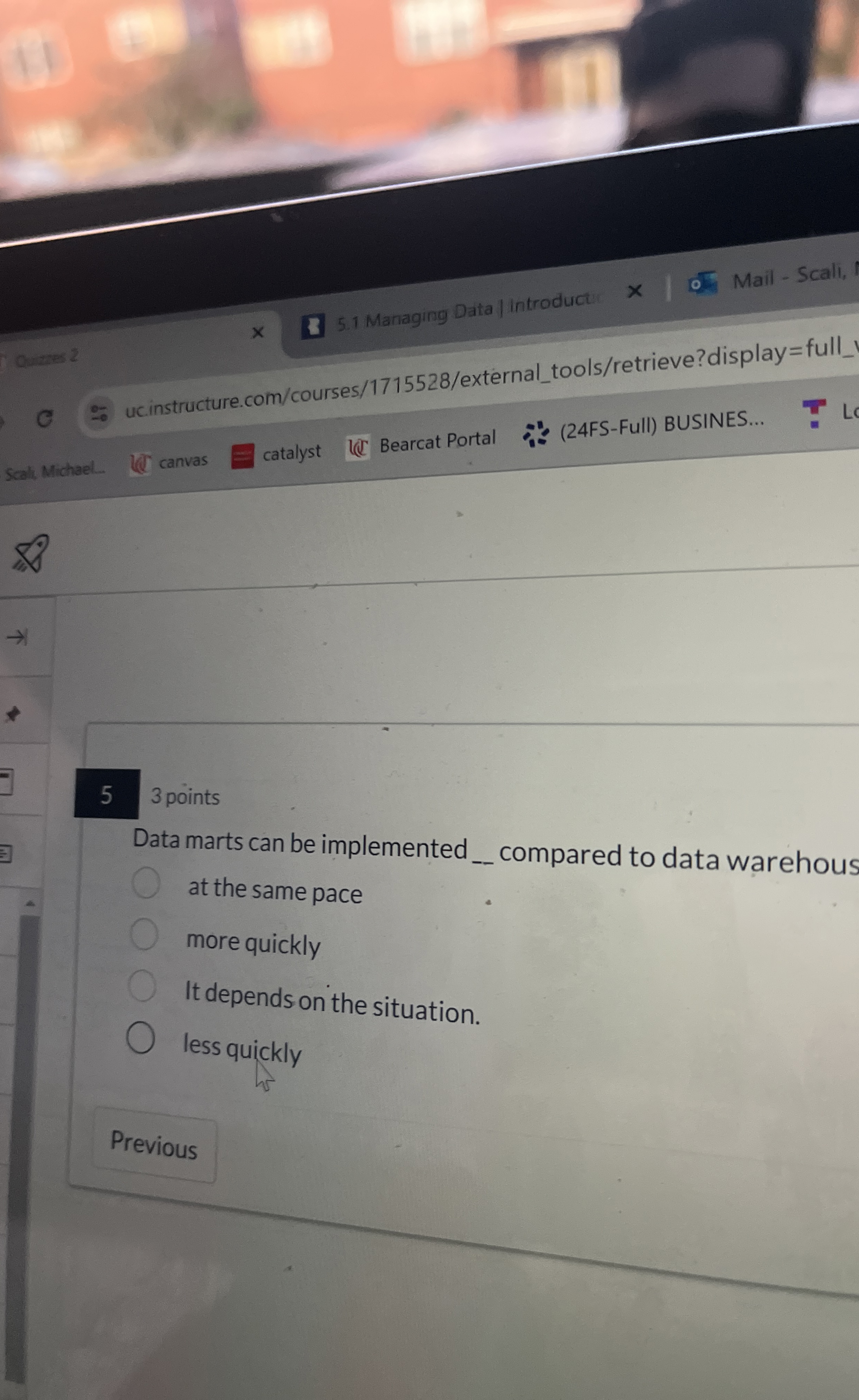  5 3 points Data marts can be implemented compared to data