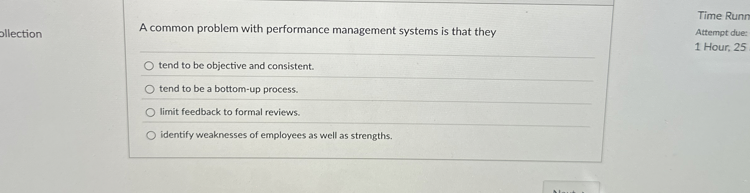  A common problem with performance management systems is that they Time