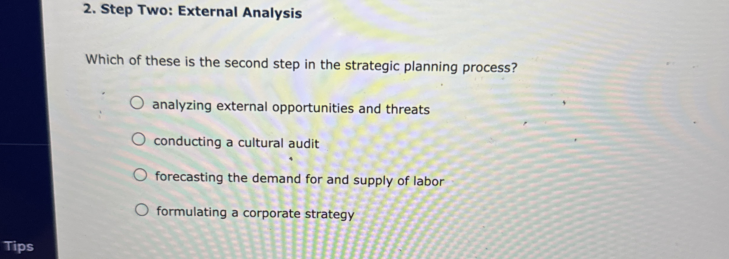  Step Two: External Analysis Which of these is the second step