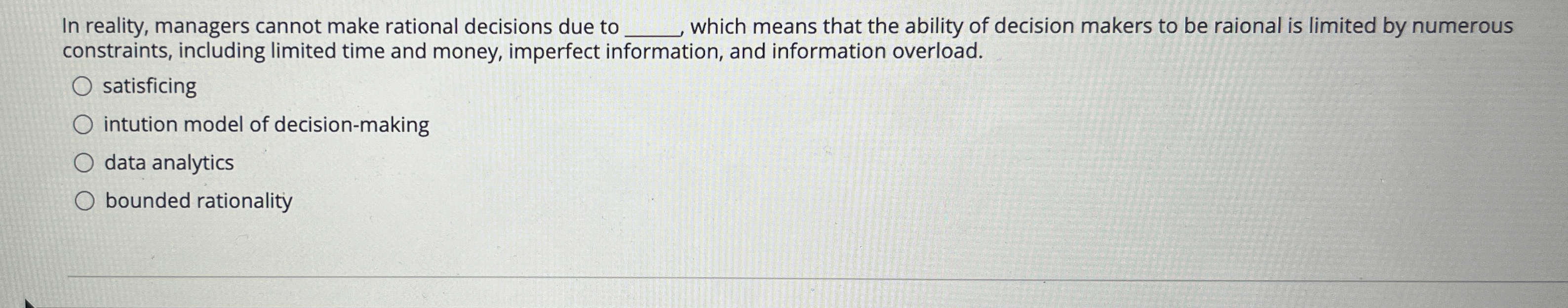  In reality, managers cannot make rational decisions due to q, which