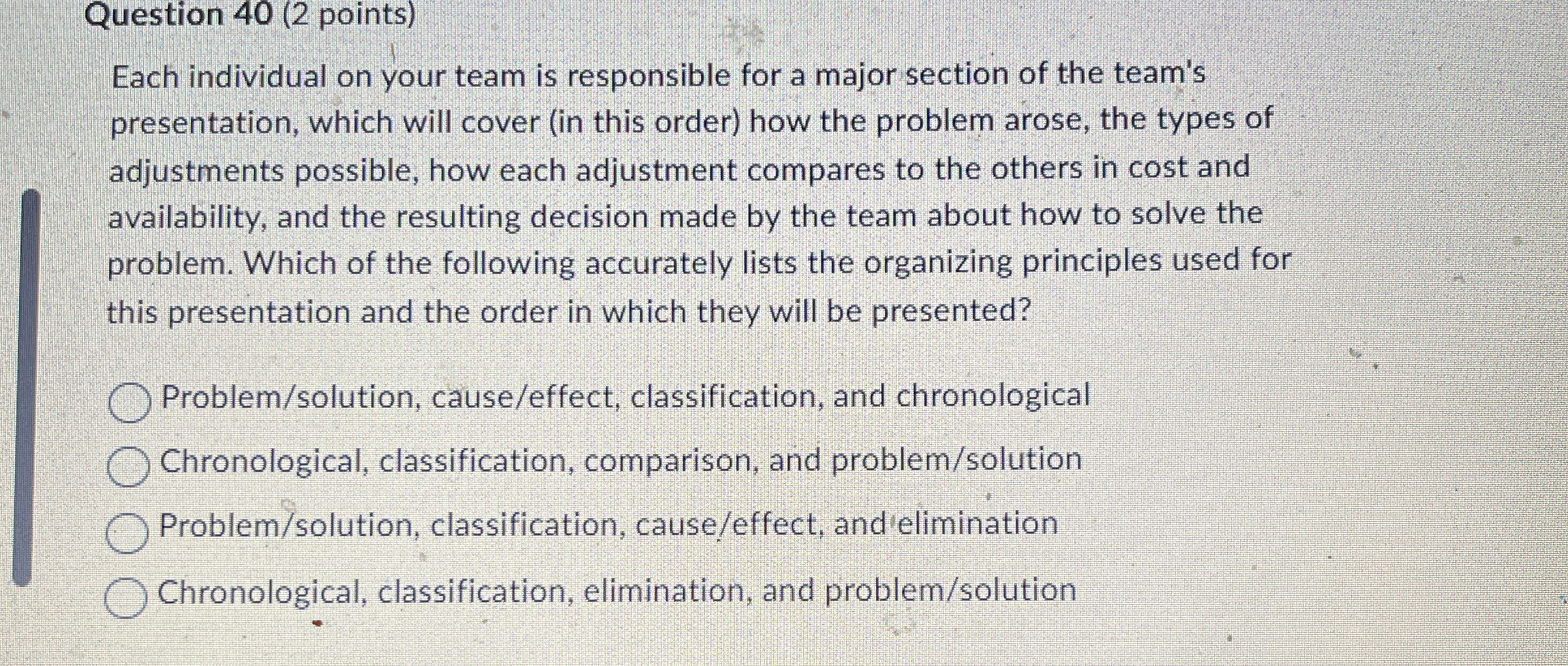  Question 40(2 points) Each individual on your team is responsible for