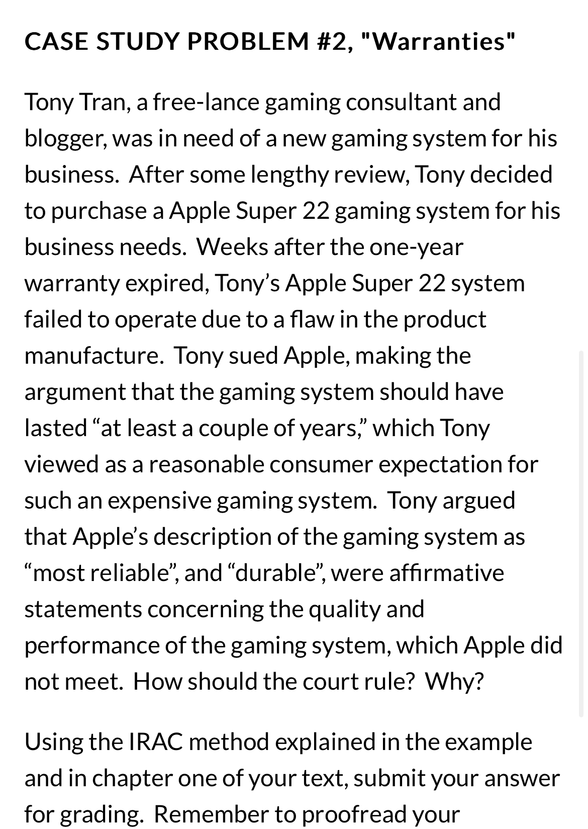  CASE STUDY PROBLEM #2, "Warranties" Tony Tran, a free-lance gaming consultant