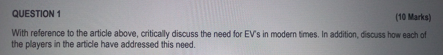  QUESTION 1 (10 Marks) With reference to the article above, critically