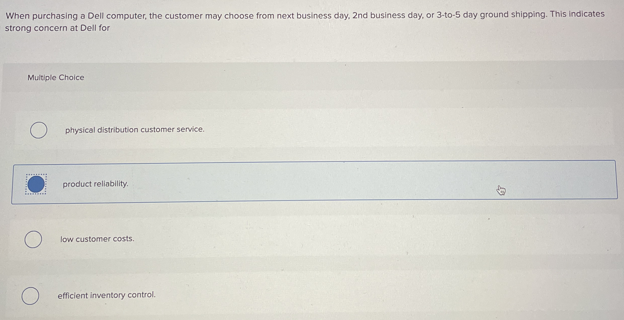  When purchasing a Dell computer, the customer may choose from next