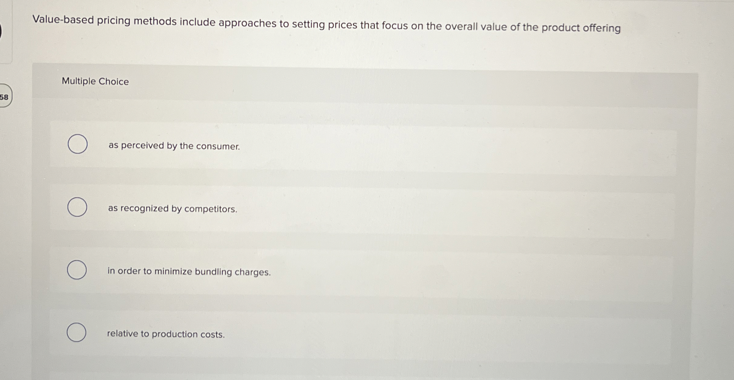  Value-based pricing methods include approaches to setting prices that focus on