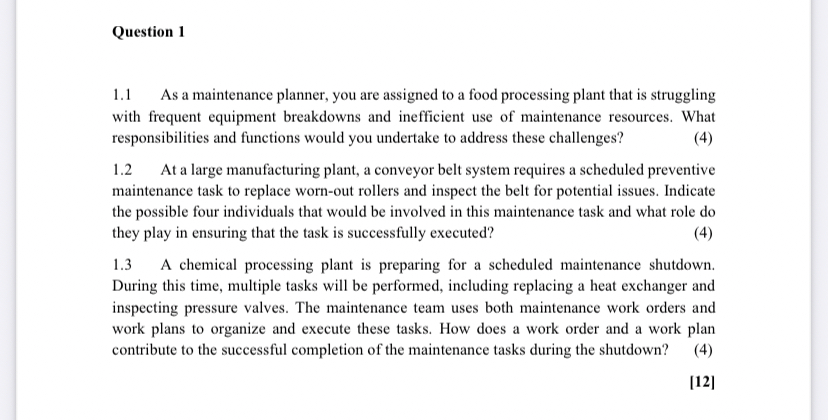  Question 1 1.1 As a maintenance planner, you are assigned to