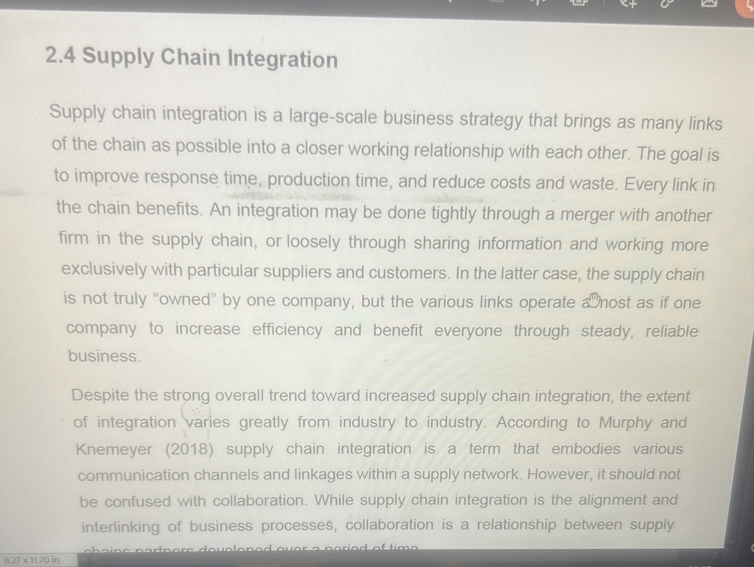  2.4 Supply Chain Integration Supply chain integration is a large-scale business