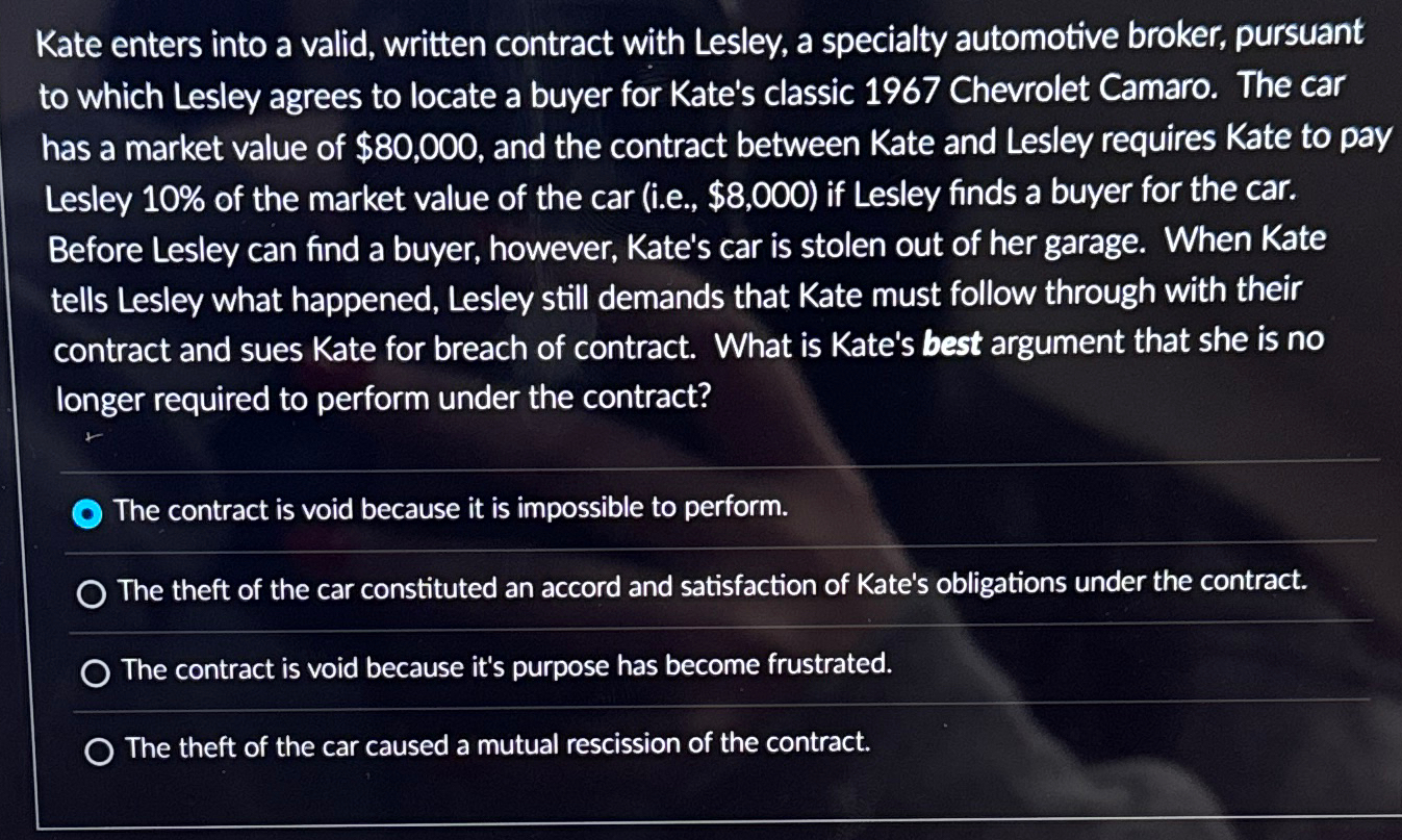  Kate enters into a valid, written contract with Lesley, a specialty