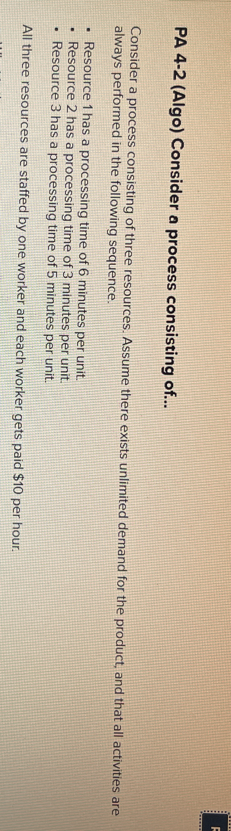  PA 4-2(Algo) Consider a process consisting of... Consider a process consisting