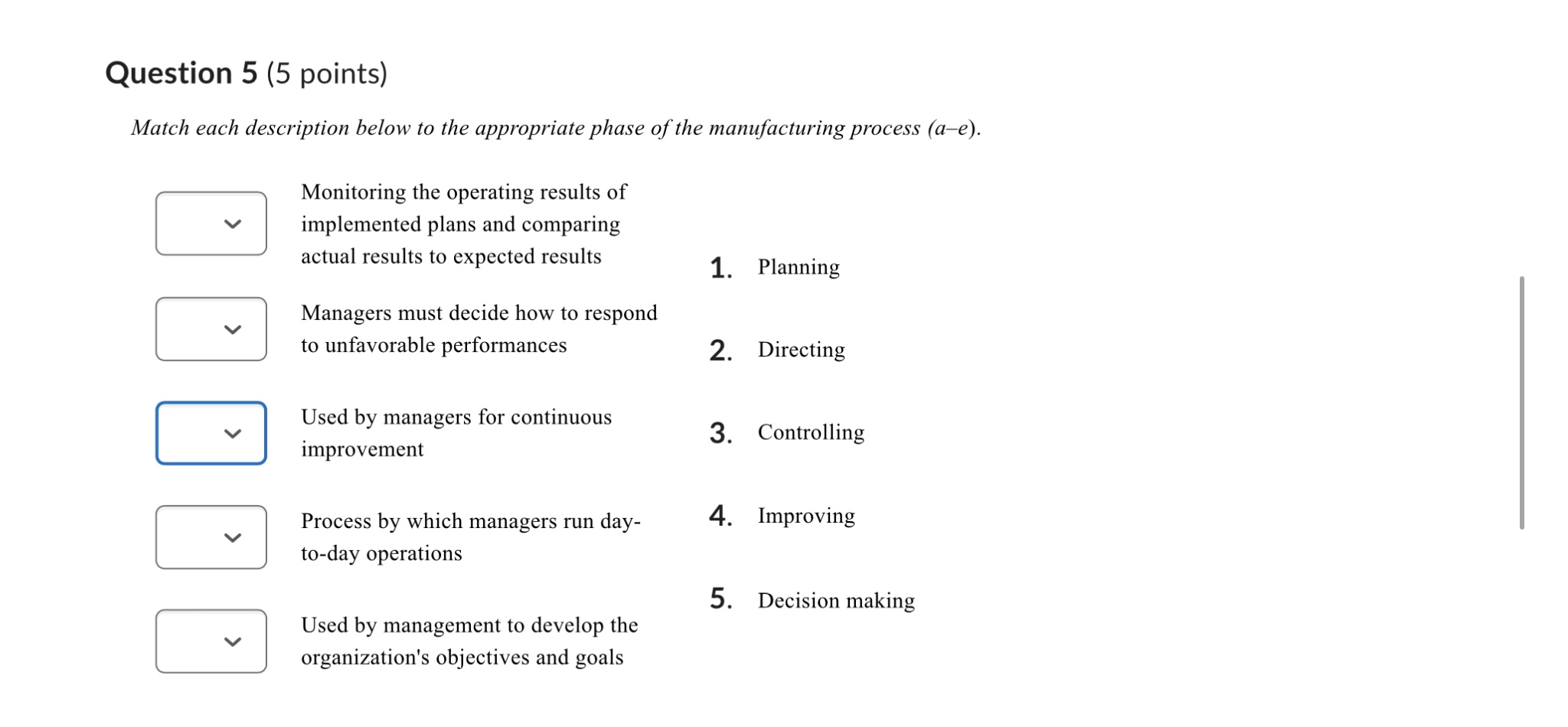  Question 5(5 points) Match each description below to the appropriate phase