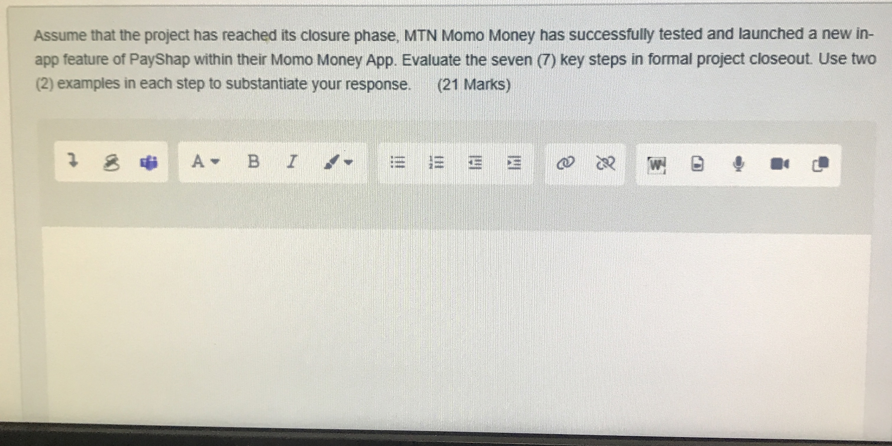  Assume that the project has reached its closure phase, MTN Momo