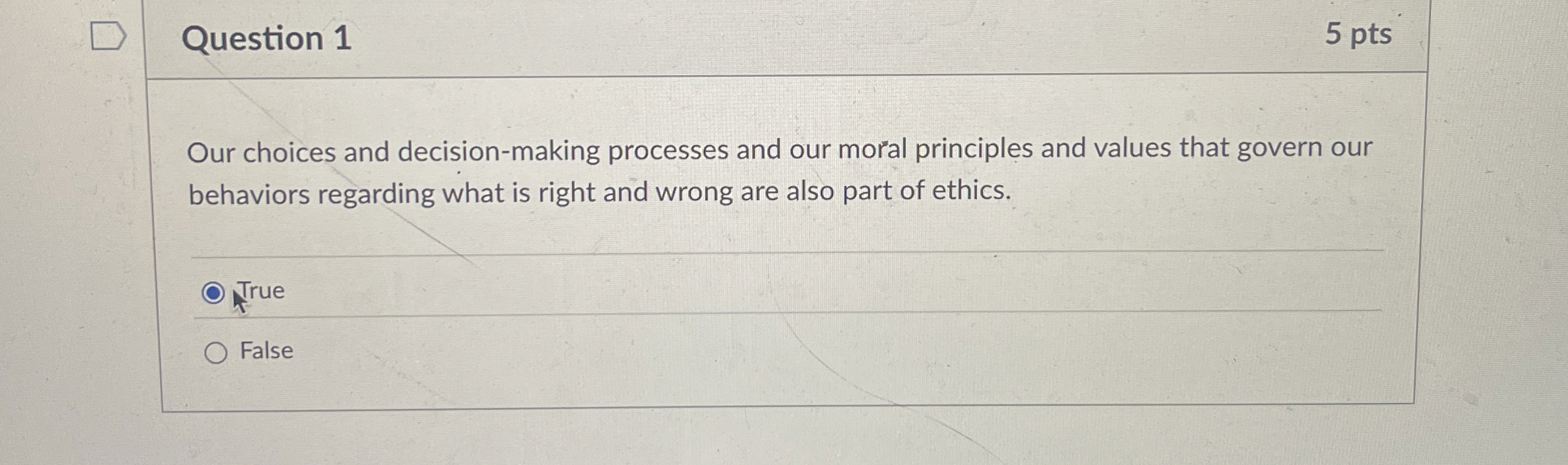  Question 1 Our choices and decision-making processes and our moral principles