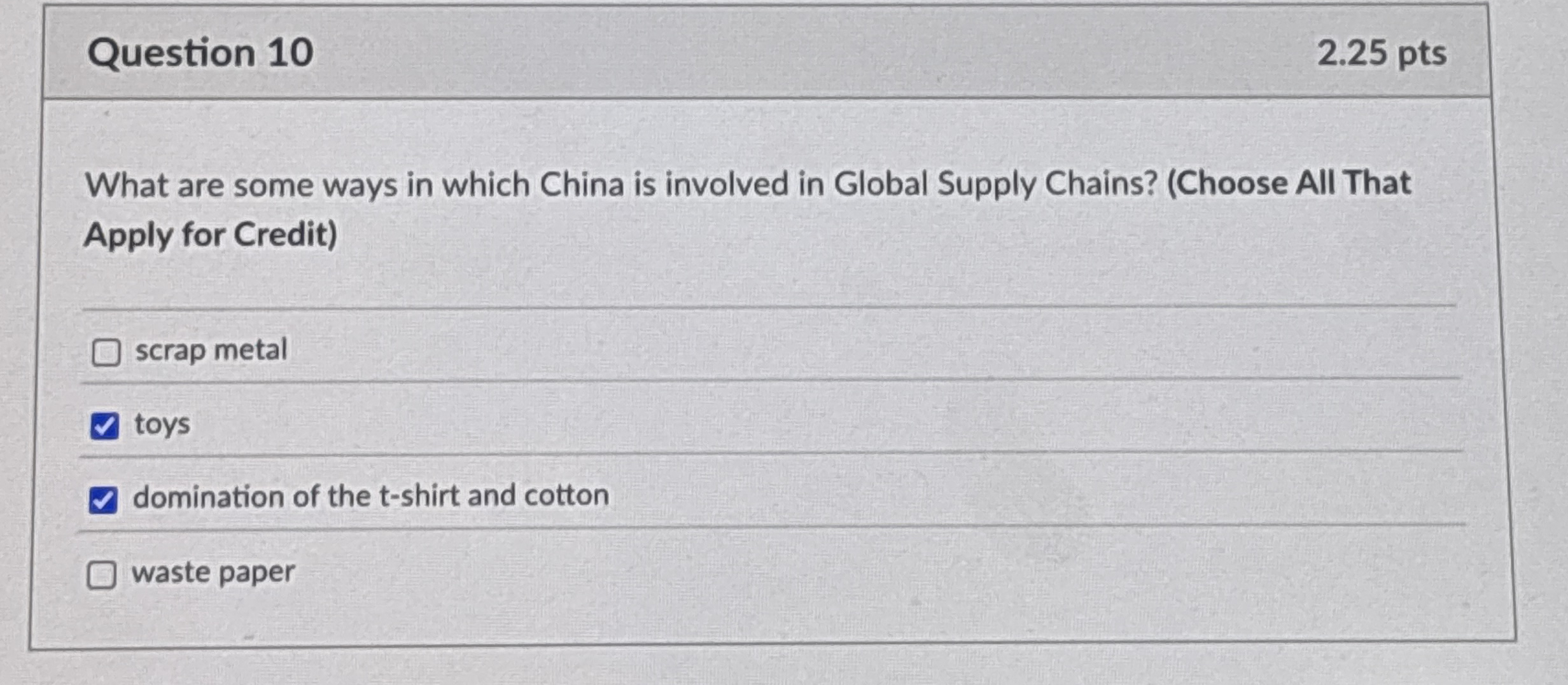  Question 10 2.25 pts What are some ways in which China
