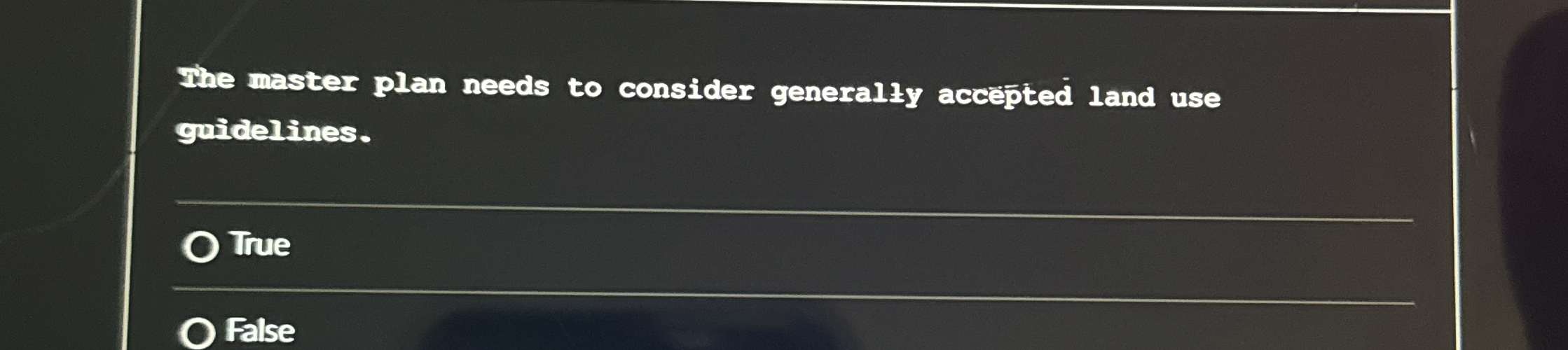  The master plan needs to consider generally accepted land use guiclelines.