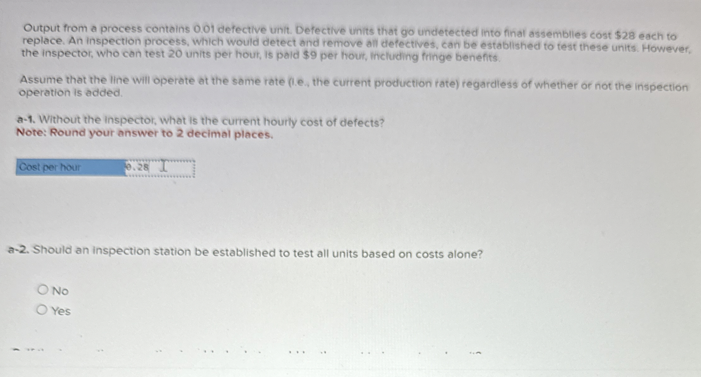  Output from a process contains 0.01 defective unit. Defective units that